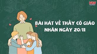 Những Bài Hát Về Tuổi Học Trò Và Thầy Cô Giáo